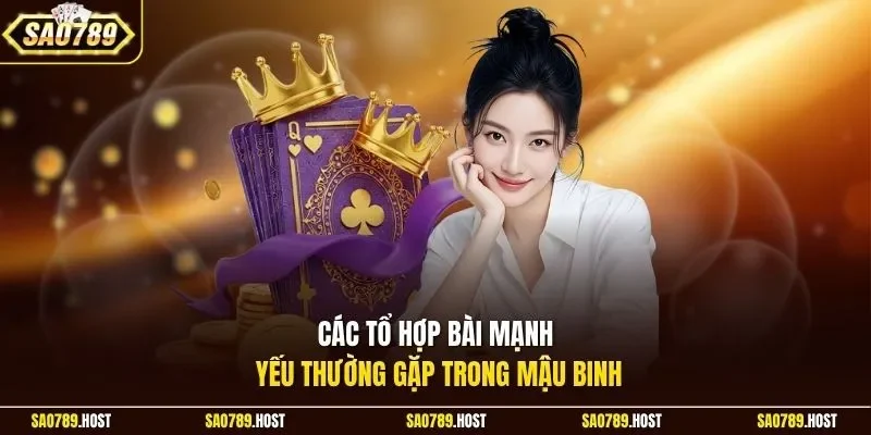 Các tổ hợp bài mạnh yếu thường gặp trong Mậu Binh